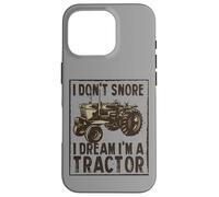 I Don’t Snore I Dream I’m a Tractor Farmer Funny Case for iPhone 16 Pro