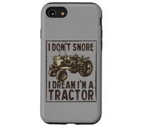I Don’t Snore I Dream I’m a Tractor Farmer Funny Case for iPhone SE (2020) / 7/8