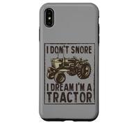 I Don’t Snore I Dream I’m a Tractor Farmer Funny Case for iPhone XS Max