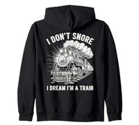 I Don’t Snore I Dream I’m a Train Funny Railfan Snoring Joke Zip Hoodie