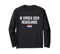 I Don’t Speak Dutch Holland Netherlands Long Sleeve T-Shirt