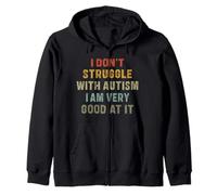 I Don’t Struggle with Autism I’m Very Good at It - Men Kids Zip Hoodie