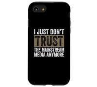I Don’t Trust Mainstream Media - Fake News Awareness Case for iPhone SE (2020) / 7/8