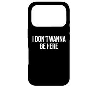 I Don’t Wanna Be Here Funny Christmas Holiday Grumpy Humor Case for iPhone 17 Pro