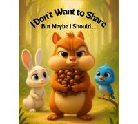 I Don’t Want To Share But Maybe I Should