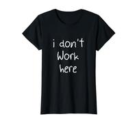 I Don’t Work Here Sarcastic Workers Rights Funny Union Value Graphic T-Shirt, Women, Black, S