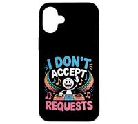 I Don't Accept Requests DJ Song Playlist Jokes |- Case for iPhone 16 Plus