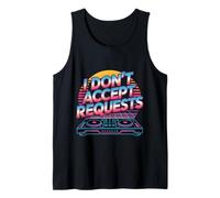 I Don't Accept Requests DJ Song Playlist Jokes - Tank Top