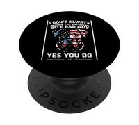 I DON'T ALWAYS BITE BAD GUY YES YOU DO Patriotic Dog PopSockets Adhesive PopGrip
