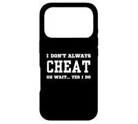 I Don't Always Cheat Oh Wait Yes I Do - Sarcastic Cheating Case for iPhone 17 Pro
