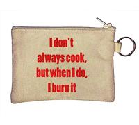 I Don't Always Cook, but When I do, I Burn it Key Chain Coin Purse Beige