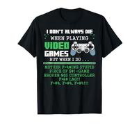 I Don't Always Die When Playing Video Games Controller Gamer T-Shirt