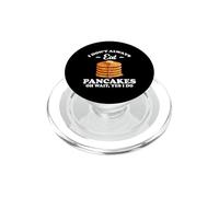 I Don't Always Eat Pancakes Wait Yes I Do Funny Breakfast PopSockets PopGrip for MagSafe