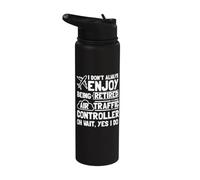 I Don't Always Enjoy Being Retired Air Traffic Controller Stainless Steel Insulated Water Bottle