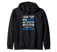 I Don't Always Enjoy Being Retired Air Traffic Controller Zip Hoodie