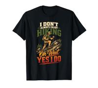 I Dont Always Enjoy Hiking Funny Hiker Lover Gift Vintage T-Shirt