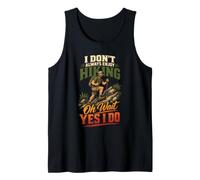 I Dont Always Enjoy Hiking Funny Hiker Lover Gift Vintage Tank Top