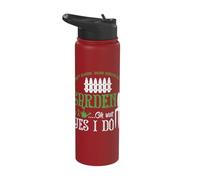 I Don't Always Enjoy Working in My Garden Stainless Steel Insulated Water Bottle