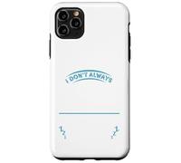 I Don't Always Go Skiing, Sometimes I Sleep -Ski Apres Adult Case for iPhone 11 Pro Max