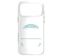 I Don't Always Go Skiing, Sometimes I Sleep -Ski Apres Adult Case for iPhone 17 Pro Max