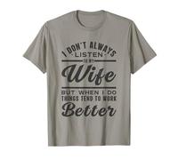 I Don't Always Listen To My Wife Funny T-Shirt