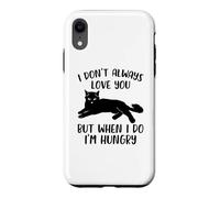I Don't Always Love You Humorous Cat Lover Funny Black Cat Case for iPhone XR