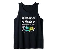 I Don't Always Panic But When I Do, It's At The Disco Tank Top