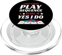 I Don't Always Play Oh Wait Yes I Do Board Game Humor PopSockets PopGrip for MagSafe