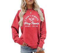 I Don't Always Play Tennis Women Sweatshirt Oh Wait Yes I Do Tops Funny Saying Tennis Lover Shirts Pullover Coat (M,Red 2)