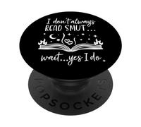 I Don't Always Read Smut Books Smutt Bookish Smutty Book PopSockets Adhesive PopGrip