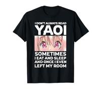 I Don't Always Read Yaoi Kawaii Anime Girl Eyes Fujoshi T-Shirt