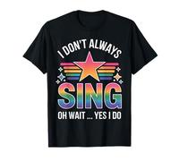 I Don't Always Sing Funny Music Lovers Concert Apparel T-Shirt