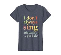 I Don't Always Sing Oh Wait Yes I Do Funny Singing Vintage T-Shirt, Women, Heather Blue, 3X-Large
