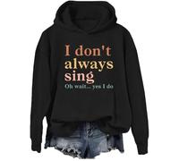 I Don't Always Sing Oh Wait Yes I Do Hoodie, Retro Musical Theater I Don't Always Sing Oh Wait Yes I Do Sweatshirt Black