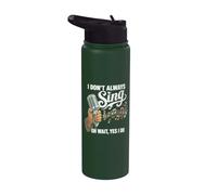 I Don't Always Sing Oh Wait, Yes I Do Karaoke Stainless Steel Insulated Water Bottle