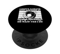 I Don't Always Stop And Look At Vinyl Records PopSockets Adhesive PopGrip