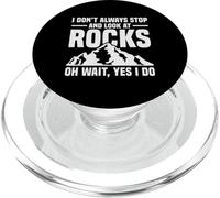 I Don't Always Stop Look At Rocks Funny Geologist PopSockets PopGrip for MagSafe