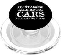 I Don't Always Talk About Cars I Talk About Motorcycles Too PopSockets PopGrip for MagSafe
