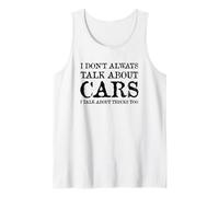 I Don't Always Talk About Cars I Talk About Trucks Too Tank Top
