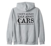 I Don't Always Talk About Cars I Talk About Trucks Too Zip Hoodie