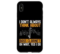 I Don't Always Think About Bass Clarinet - Bassist Gifts Case for iPhone XS Max