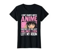I Don't Always Watch Anime Funny Japanese Art Anime Lovers T-Shirt