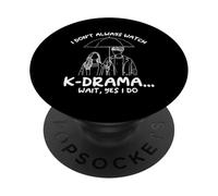 I Don't Always Watch K-Drama Wait Yes I Do Korean Drama PopSockets Adhesive PopGrip