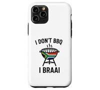 I don't BBQ I Braai | South African Heritage | Immigrant Case for iPhone 11 Pro