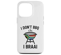I don't BBQ I Braai | South African Heritage | Immigrant Case for iPhone 13 Pro