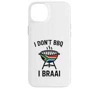 I don't BBQ I Braai | South African Heritage | Immigrant Case for iPhone 14 Plus
