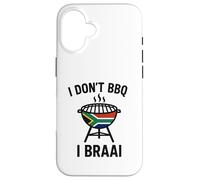 I don't BBQ I Braai | South African Heritage | Immigrant Case for iPhone 16
