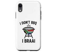 I don't BBQ I Braai | South African Heritage | Immigrant Case for iPhone XR