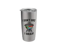 I Don't BBQ I Braai | South African Heritage | Immigrant Stainless Steel Insulated Tumbler