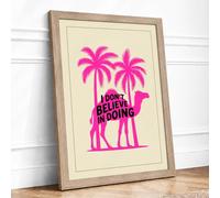 I Don't Believe in Going Typography Framed Wall Art Print A2 (59.4×42cm) Oak, Wall Decor for Living Room, Bedroom, Office & Home, Ready to Hang, Art Gift